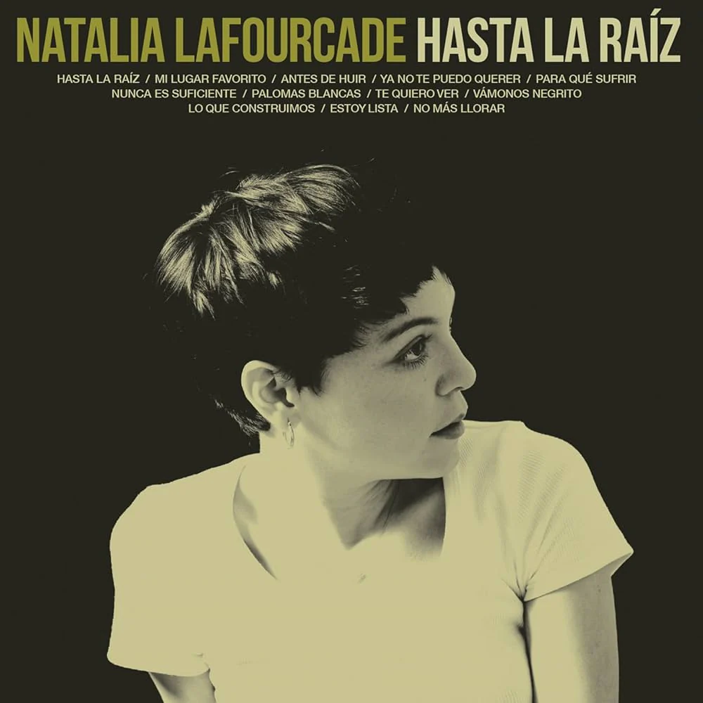 NATALIA LAFOURCADE :: HASTA LA RAIZ